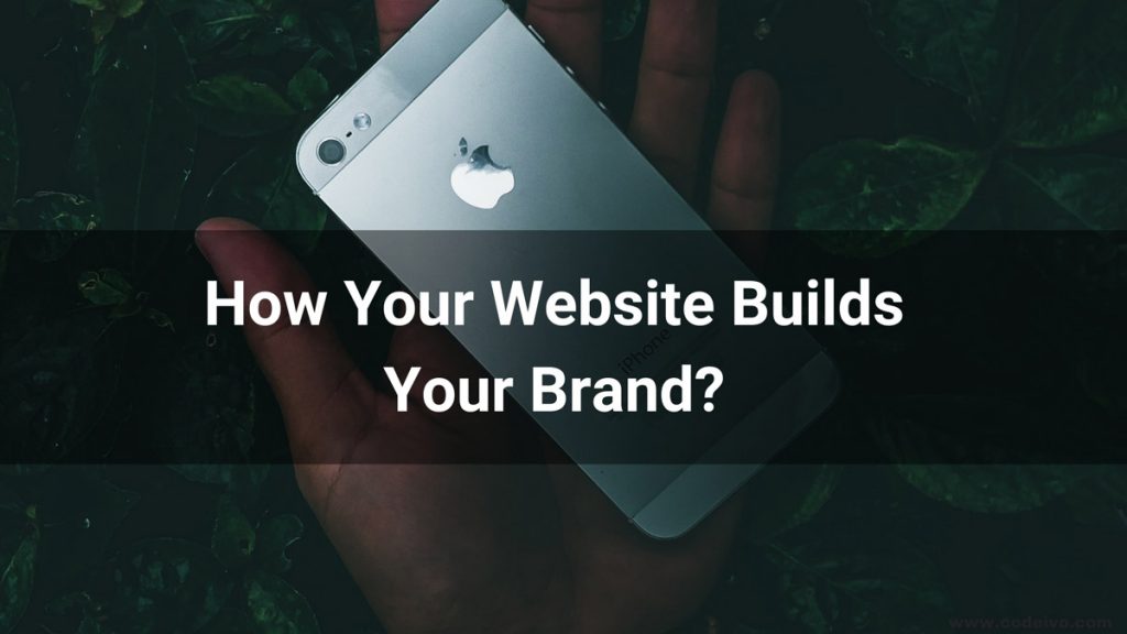 Untold Secrets of Better Branding through Web Design